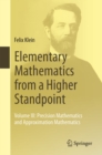 Image for Elementary Mathematics from a Higher Standpoint: Volume III: Precision Mathematics and Approximation Mathematics