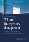 Image for CSR und Strategisches Management: Wie man mit Nachhaltigkeit langfristig im Wettbewerb gewinnt