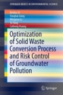 Image for Optimization of Solid Waste Conversion Process and Risk Control of Groundwater Pollution