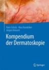 Image for Kompendium der Dermatoskopie