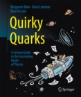 Image for Quirky Quarks: A Cartoon Guide to the Fascinating Realm of Physics