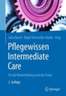 Image for Pflegewissen Intermediate Care : Fur die Weiterbildung und die Praxis