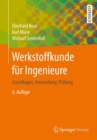 Image for Werkstoffkunde Fur Ingenieure: Grundlagen, Anwendung, Prufung