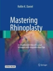 Image for Mastering Rhinoplasty : A Comprehensive Atlas of Surgical Techniques with Integrated Video Clips