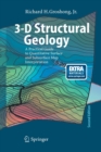 Image for 3-D Structural Geology : A Practical Guide to Quantitative Surface and Subsurface Map Interpretation
