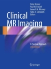 Image for Clinical MR Imaging : A Practical Approach