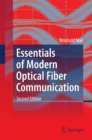 Image for Essentials of Modern Optical Fiber Communication