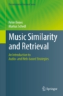 Image for Music Similarity and Retrieval: An Introduction to Audio- and Web-based Strategies