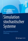 Image for Simulation stochastischer Systeme : Eine anwendungsorientierte Einfuhrung