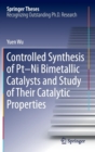 Image for Controlled Synthesis of Pt-Ni Bimetallic Catalysts and Study of Their Catalytic Properties