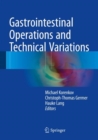 Image for Gastrointestinal Operations and Technical Variations