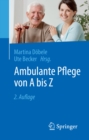 Image for Ambulante Pflege von A bis Z