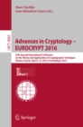 Image for Advances in Cryptology - Eurocrypt 2016: 35th Annual International Conference On the Theory and Applications of Cryptographic Techniques, Vienna, Austria, May 8-12, 2016, Proceedings, Part I