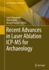 Image for Recent Advances in Laser Ablation ICP-MS for Archaeology