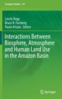 Image for Interactions between biosphere, atmosphere and human land use in the Amazon Basin