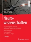 Image for Neurowissenschaften : Ein grundlegendes Lehrbuch fur Biologie, Medizin und Psychologie