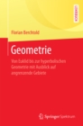Image for Geometrie: Von Euklid Bis Zur Hyperbolischen Geometrie Mit Ausblick Auf Angrenzende Gebiete