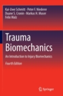 Image for Trauma Biomechanics : An Introduction to Injury Biomechanics