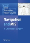 Image for Navigation and MIS in Orthopedic Surgery
