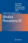 Image for Ultrafast Phenomena XV : Proceedings of the 15th International Conference, Pacific Grove, USA, July 30 - August 4, 2006