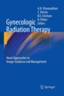Image for Gynecologic Radiation Therapy : Novel Approaches to Image-Guidance and Management
