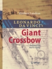 Image for Leonardo da Vinci’s Giant Crossbow