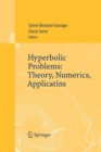 Image for Hyperbolic Problems: Theory, Numerics, Applications : Proceedings of the Eleventh International Conference on Hyperbolic Problems held in Ecole Normale Superieure, Lyon, July 17-21, 2006