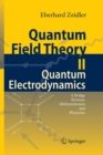 Image for Quantum Field Theory II: Quantum Electrodynamics : A Bridge between Mathematicians and Physicists