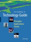 Image for Technology Guide : Principles - Applications - Trends