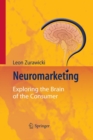 Image for Neuromarketing : Exploring the Brain of the Consumer