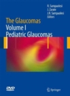 Image for The Glaucomas : Volume I - Pediatric Glaucomas