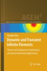 Image for Dynamic and Transient Infinite Elements : Theory and Geophysical, Geotechnical and Geoenvironmental  Applications