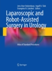 Image for Laparoscopic and Robot-Assisted Surgery in Urology : Atlas of Standard Procedures