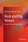 Image for Rock and Pop Venues : Acoustic and Architectural Design