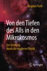 Image for Von den Tiefen des Alls in den Mikrokosmos: Ein Streifzug durch die moderne Physik