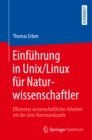 Image for Einfuhrung in Unix/linux Fur Naturwissenschaftler: Effizientes Wissenschaftliches Arbeiten Mit Der Unix-kommandozeile