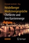 Image for Heidelberger Medizinergesprache: Chefarzte und ihre Karrierewege