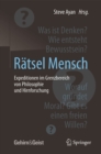 Image for Ratsel Mensch - Expeditionen im Grenzbereich von Philosophie und Hirnforschung