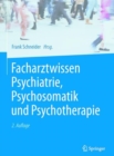 Image for Facharztwissen Psychiatrie, Psychosomatik und Psychotherapie