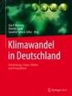 Image for Klimawandel in Deutschland: Entwicklung, Folgen, Risiken und Perspektiven