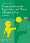 Image for Programmieren Fur Ingenieure Und Naturwissenschaftler: Grundlagen