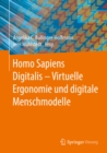 Image for Homo Sapiens Digitalis - Virtuelle Ergonomie und digitale Menschmodelle