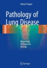 Image for Pathology of lung disease  : morphology, pathogenesis, etiology