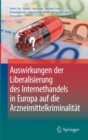 Image for Auswirkungen der Liberalisierung des Internethandels in Europa auf die Arzneimittelkriminalitat