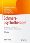 Image for Schmerzpsychotherapie : Grundlagen - Diagnostik - Krankheitsbilder - Behandlung