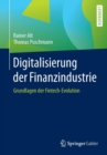 Image for Digitalisierung der Finanzindustrie : Grundlagen der Fintech-Evolution