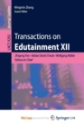 Image for Transactions on Edutainment XII