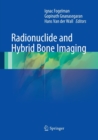 Image for Radionuclide and Hybrid Bone Imaging