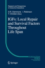 Image for IGFs:Local Repair and Survival Factors Throughout Life Span