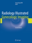 Image for Radiology illustrated: Gynecologic imaging
